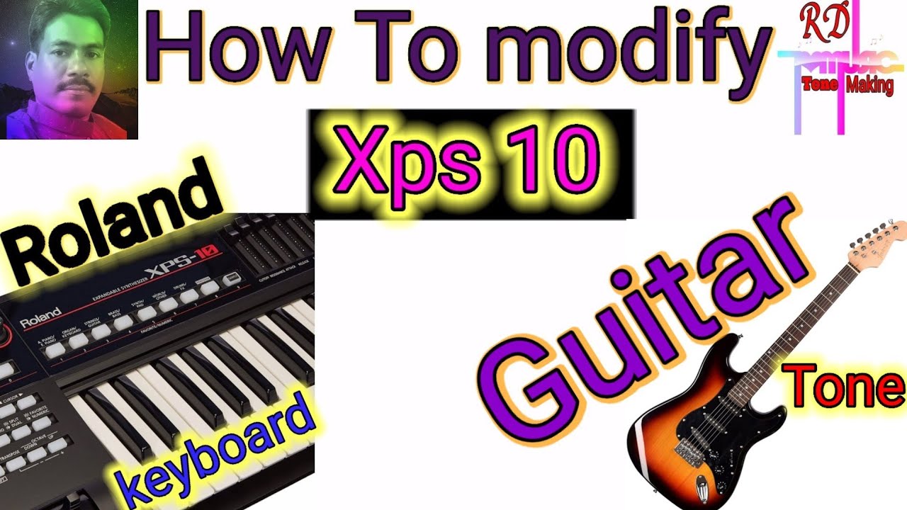 How To modify guitar tone, in roland xps 10 keyboard