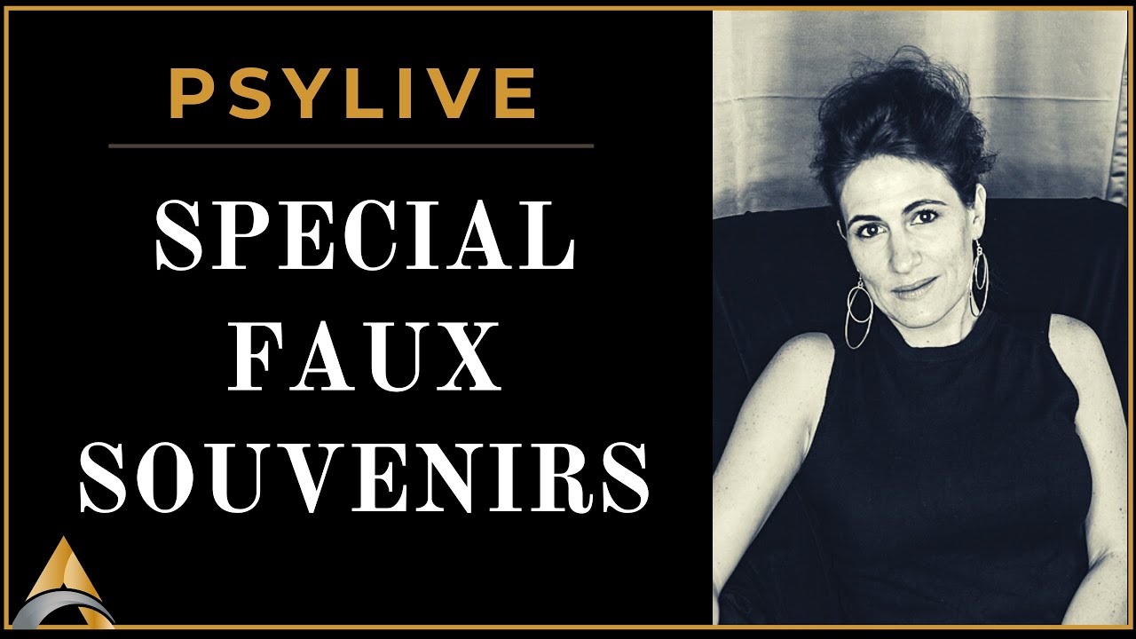 Psylive Spécial Faux Souvenirs