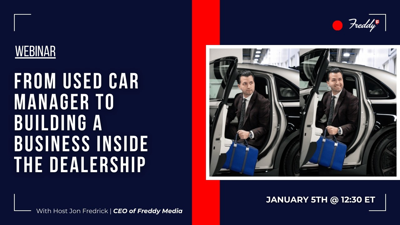 From Used Car Manager to Building a Business Inside the Dealership- Freddy Live with Vincierge
