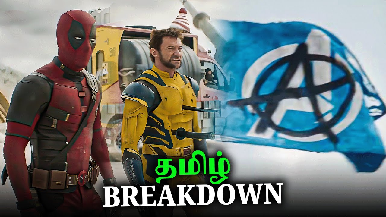 Deadpool & Wolverine Anarchy Avengers Breakdown (தமிழ்)
