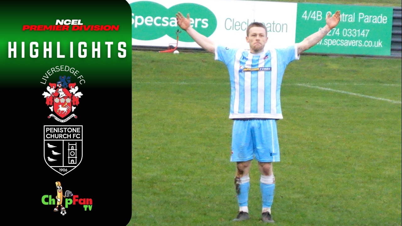 Liversedge FC vs Penistone Church FC