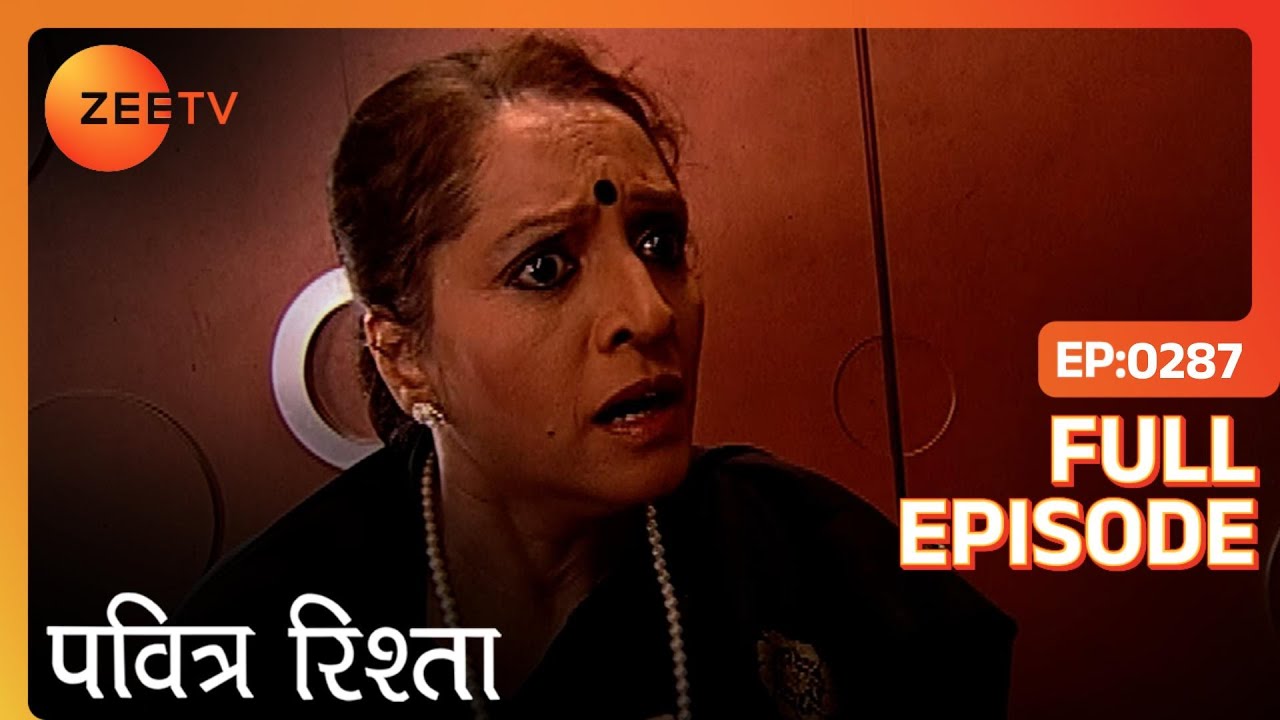 Ajit को business में हुआ बड़ा loss | Pavitra Rishta | Full Ep. 287 | ZEE TV