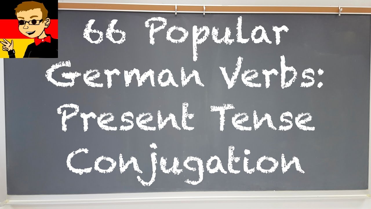 66 Popular German Verbs - Present Tense Conjugation - Deutsch lernen