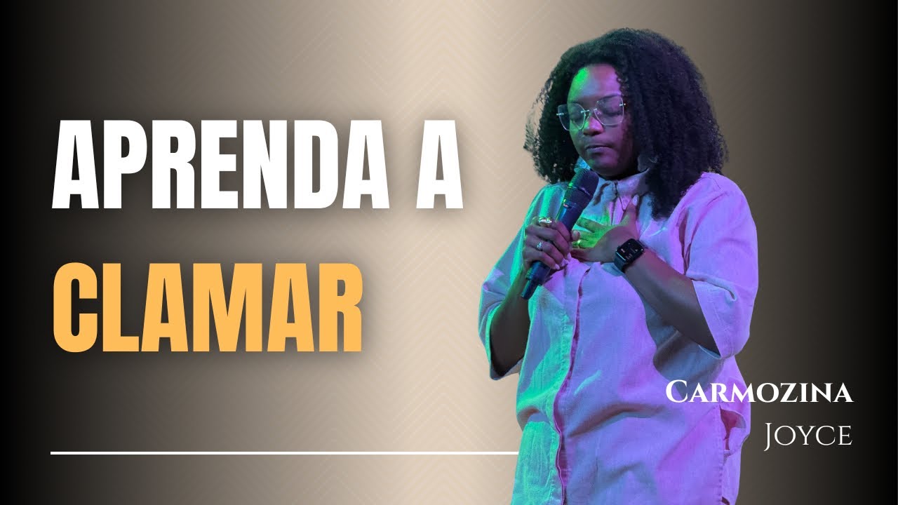 APRENDA A CLAMAR - CARMOZINA JOYCE