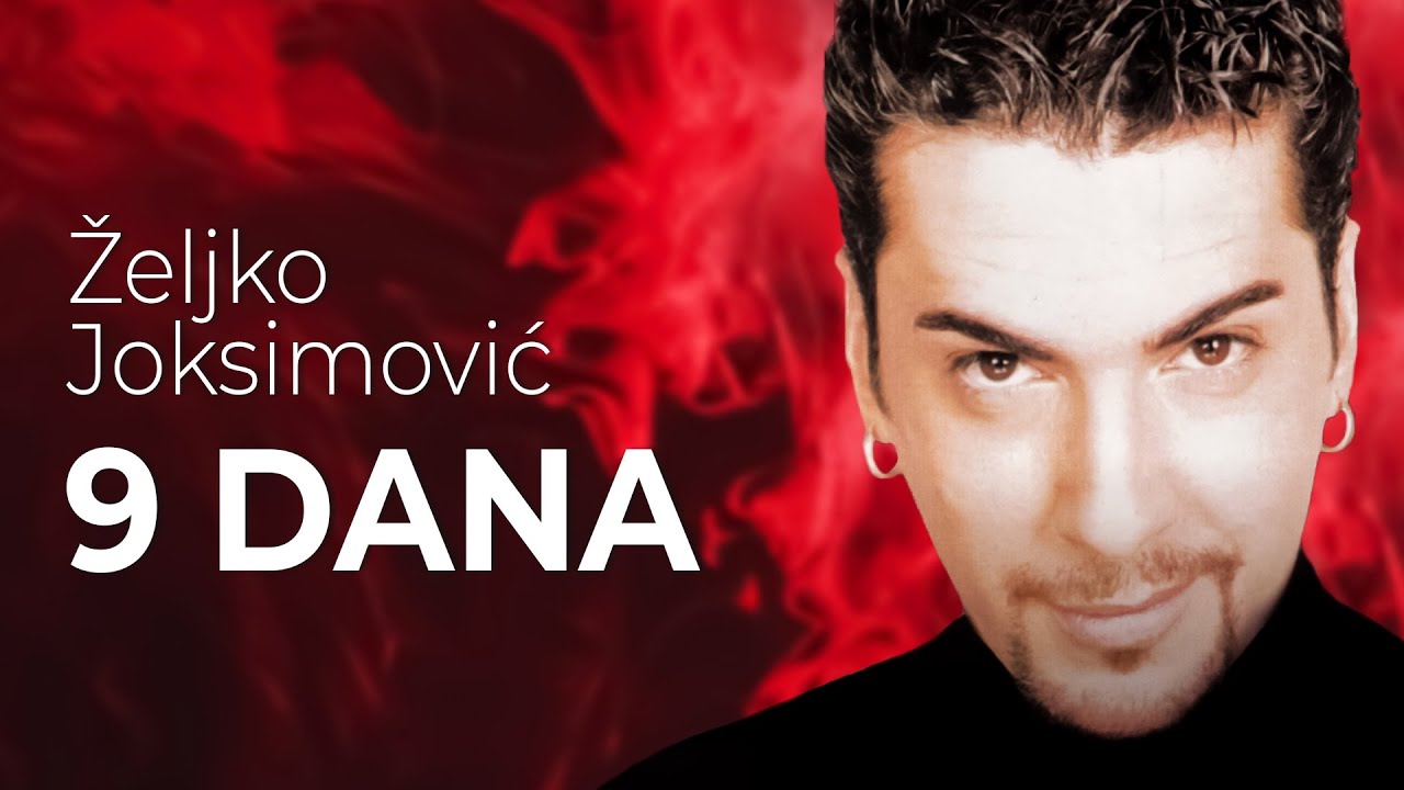 Željko Joksimović - 9 dana [Official Music Audio 1999]