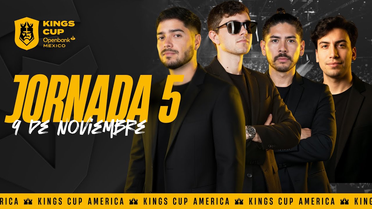 👑 KINGS CUP OPENBANK MEXICO│Jornada 5 ⚽​