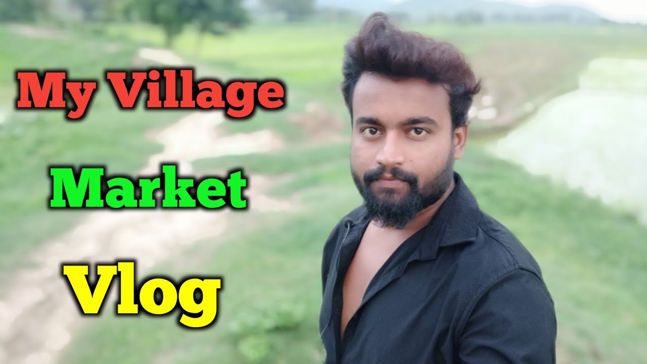 Village Market || Dhachabar & Bridhkhaira | ढाचाबार & वृद्धखैरा | Weekly Village Market @Manoj Dey