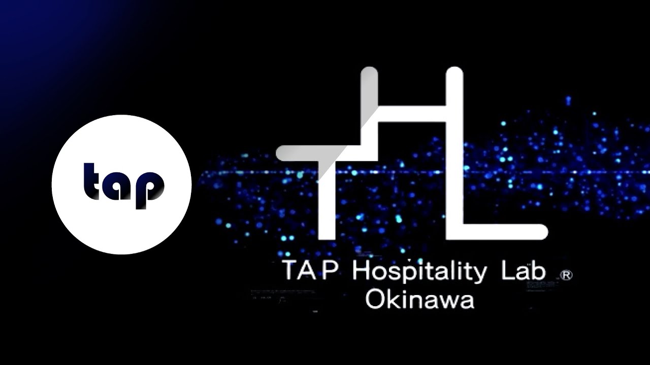 THL | タップホスピタリティラボ沖縄 Promotion 2022