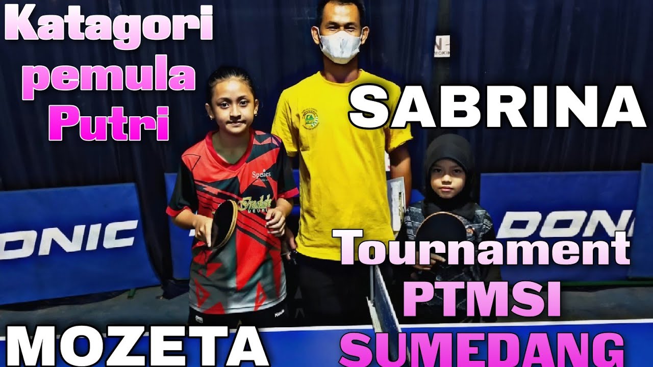 SABRINA VS MOZETA TOURNAMENT PTMSI SUMEDANG KATAGORI PEMULA PUTRI