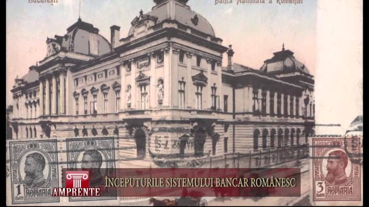 AMPRENTE 0703 INCEPUTURILE SISTEMULUI BANCAR ROMANESC