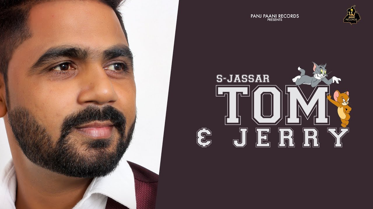 Tom & Jerry | S Jassar | Armaan B | SKB | Panj Paani Records Latest Punjabi song