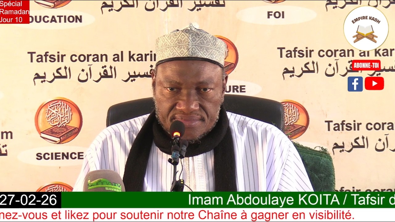 Imam Abdoulaye KOITA Spécial Ramadan 2026 Jour 10 Version complète