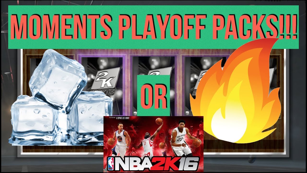 NBA 2K16 PLAYOFFS MOMENTS Pack Opening - ARE THEY STILL HOT!? (No Commentary)