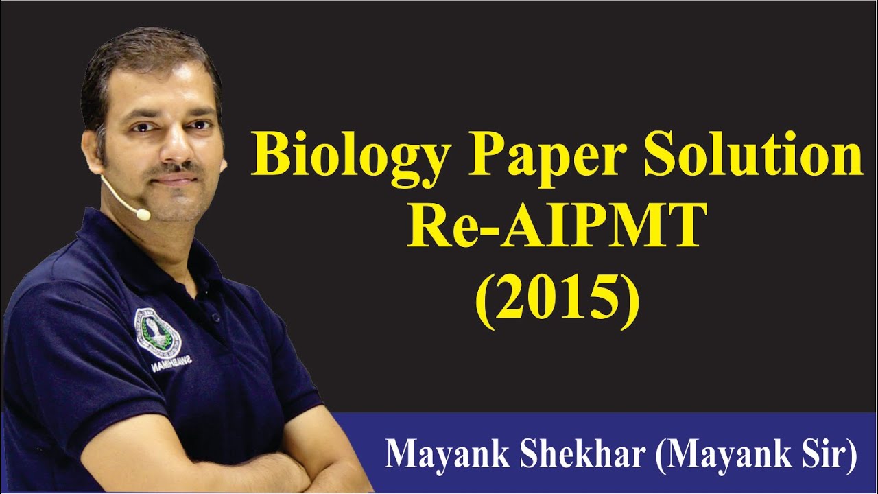 Biology Paper Solution (Re-AIPMT-2015)