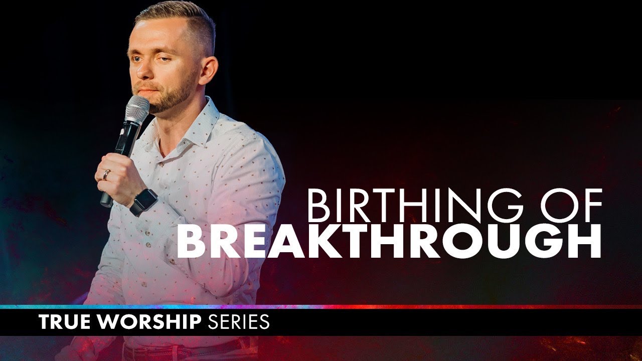 Birthing of Breakthrough // Truth Worship (Part 1) @vladhungrygen