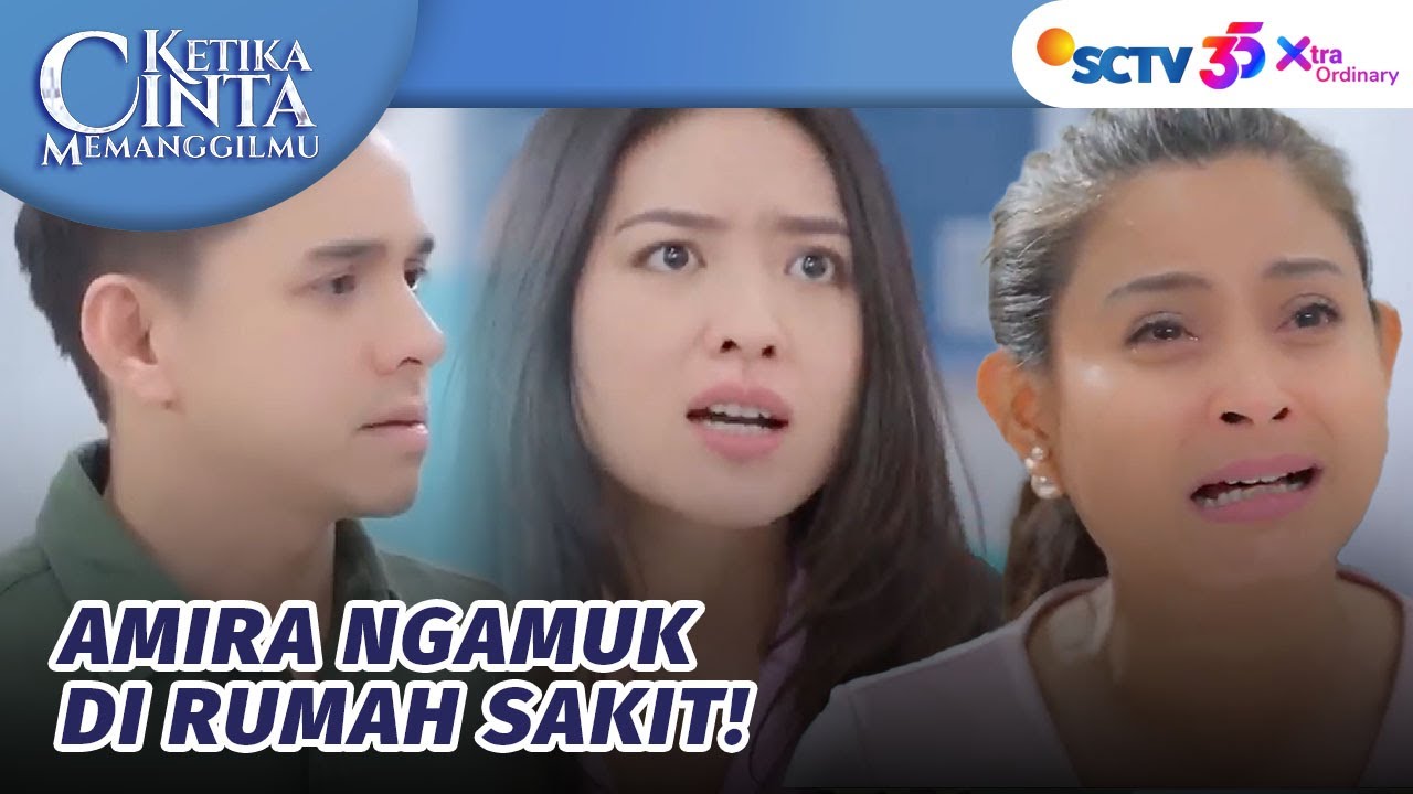 Nggak Terima! Amira Yakin Sasa Masih Hidup? | Ketika Cinta Memanggilmu - Episode 192