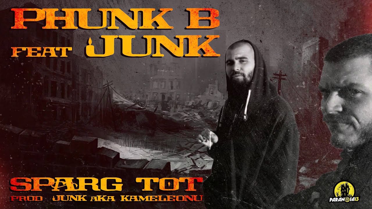 Phunk B cu Junk - Sparg tot | prod. Junk aka Kameleonu'
