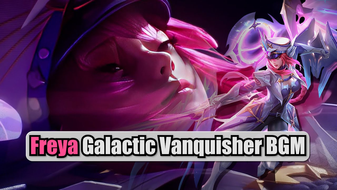 Freya Galactic Vanquisher Legend Skin Background Music (BGM) Mobile Legends Original Soundtrack OST