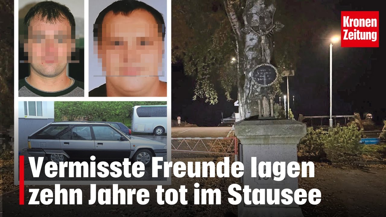 Vermisste Freunde lagen zehn Jahre tot im Stausee | krone.tv NEWS