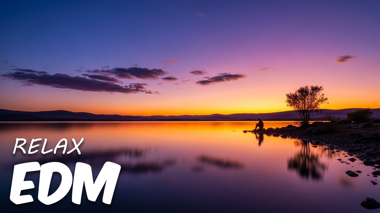 EDM Relax: Vibra Chill 🎧 EDM Vibes for Relaxation and Everyday Balance