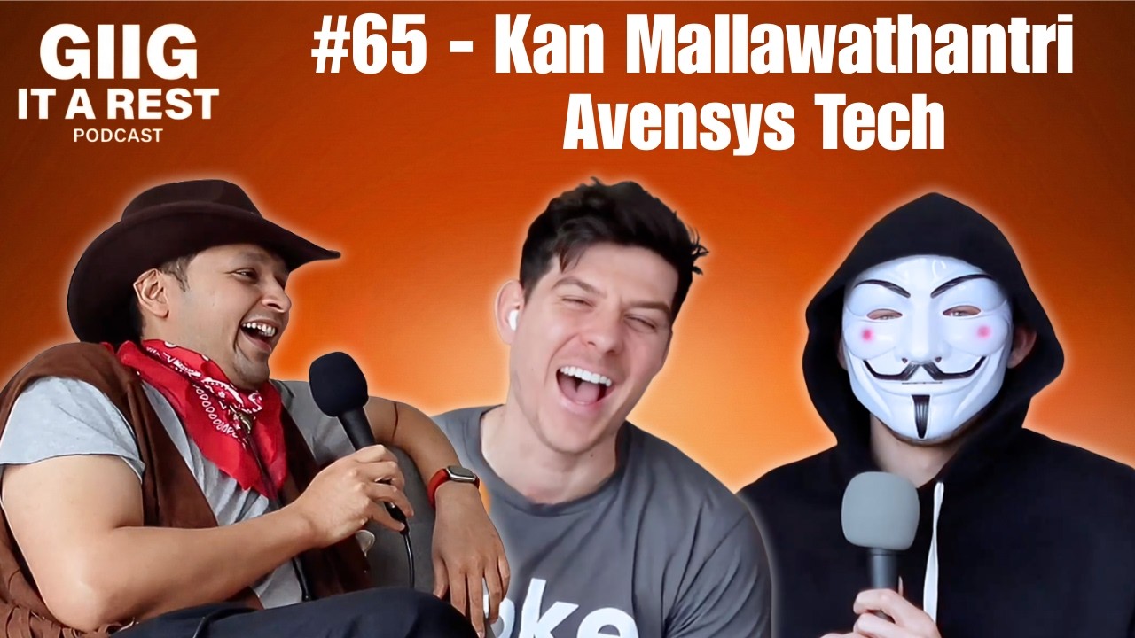 Giig It A Rest Podcast #65 - Kan Mallawathantri - Avensys Tech
