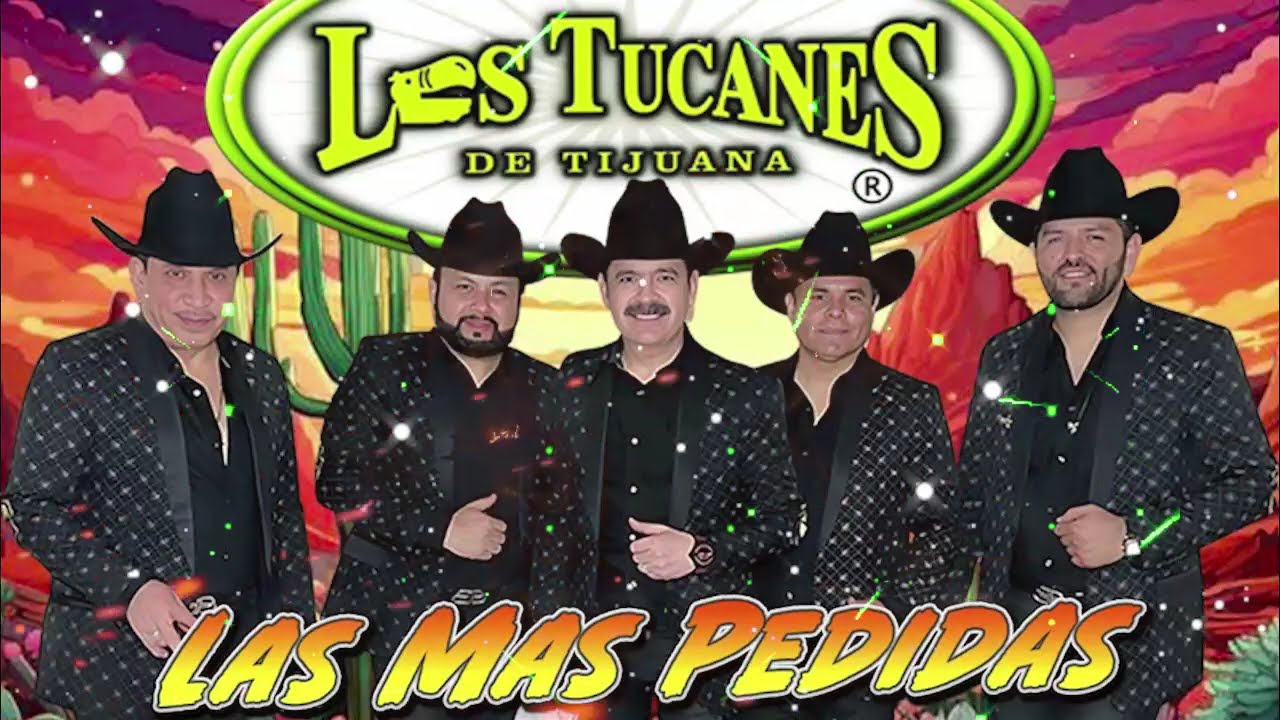 Los Tucanes de Tijuana 🔫🌵 | 30 Corridos y Cumbias Norteñas | Pisteo, Fiesta y Recuerdos 🍻