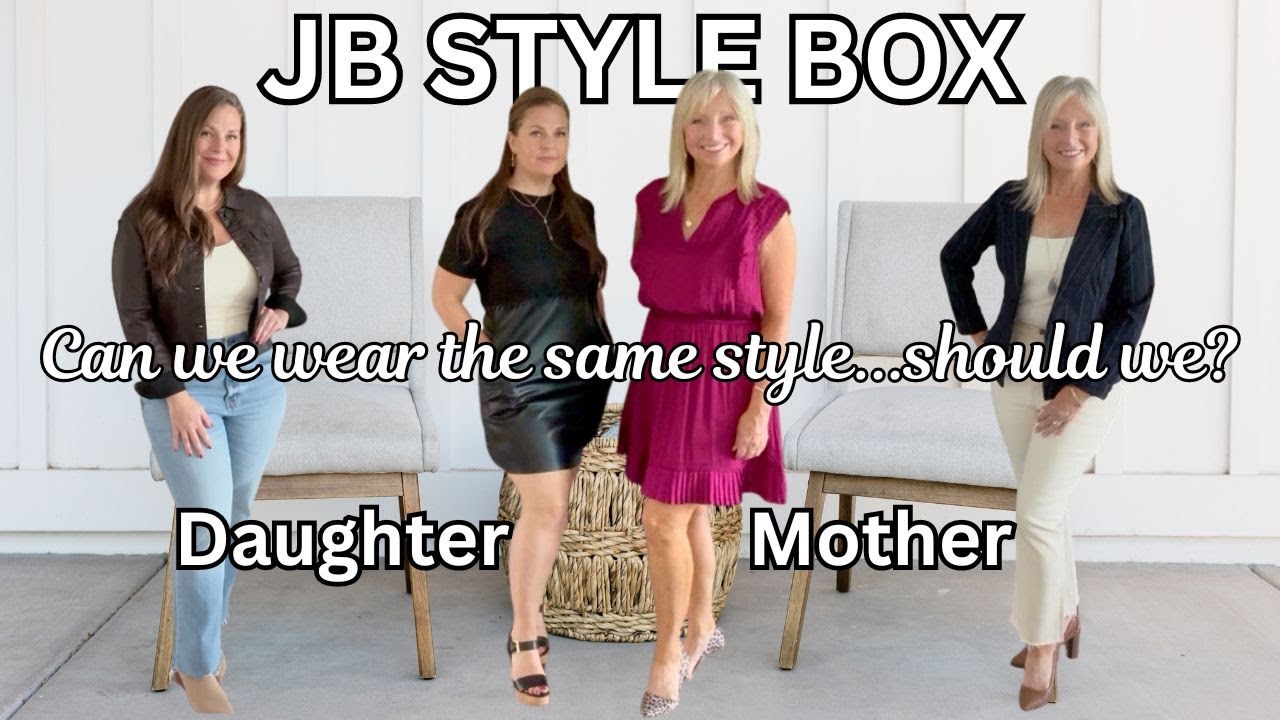 JB Style Box, Can MOTHER and DAUGHTER wear the SAME Styles? Unboxing & Try-Ons