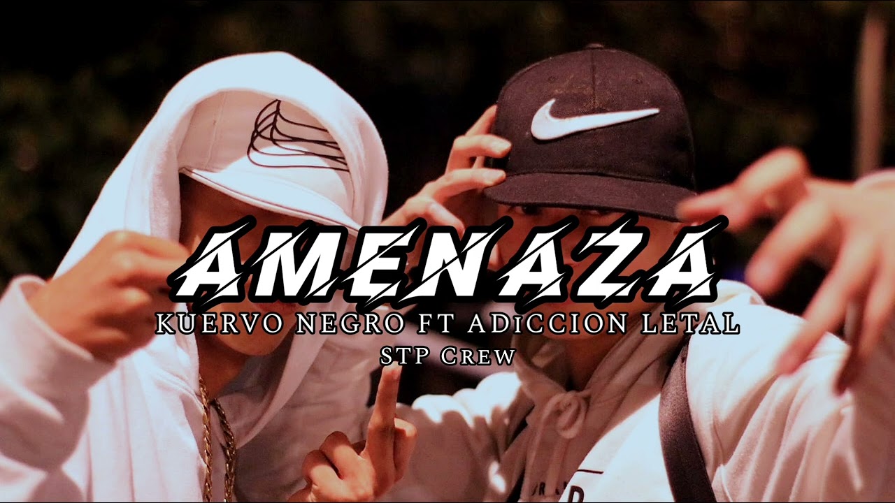 A M E N A Z A (STP CREW)VIDEO OFICIAL