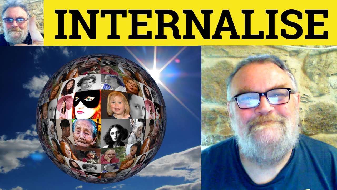 😎 Internalize Meaning - Internalise Defined - Internalize Definition - Internalise Means Internalize