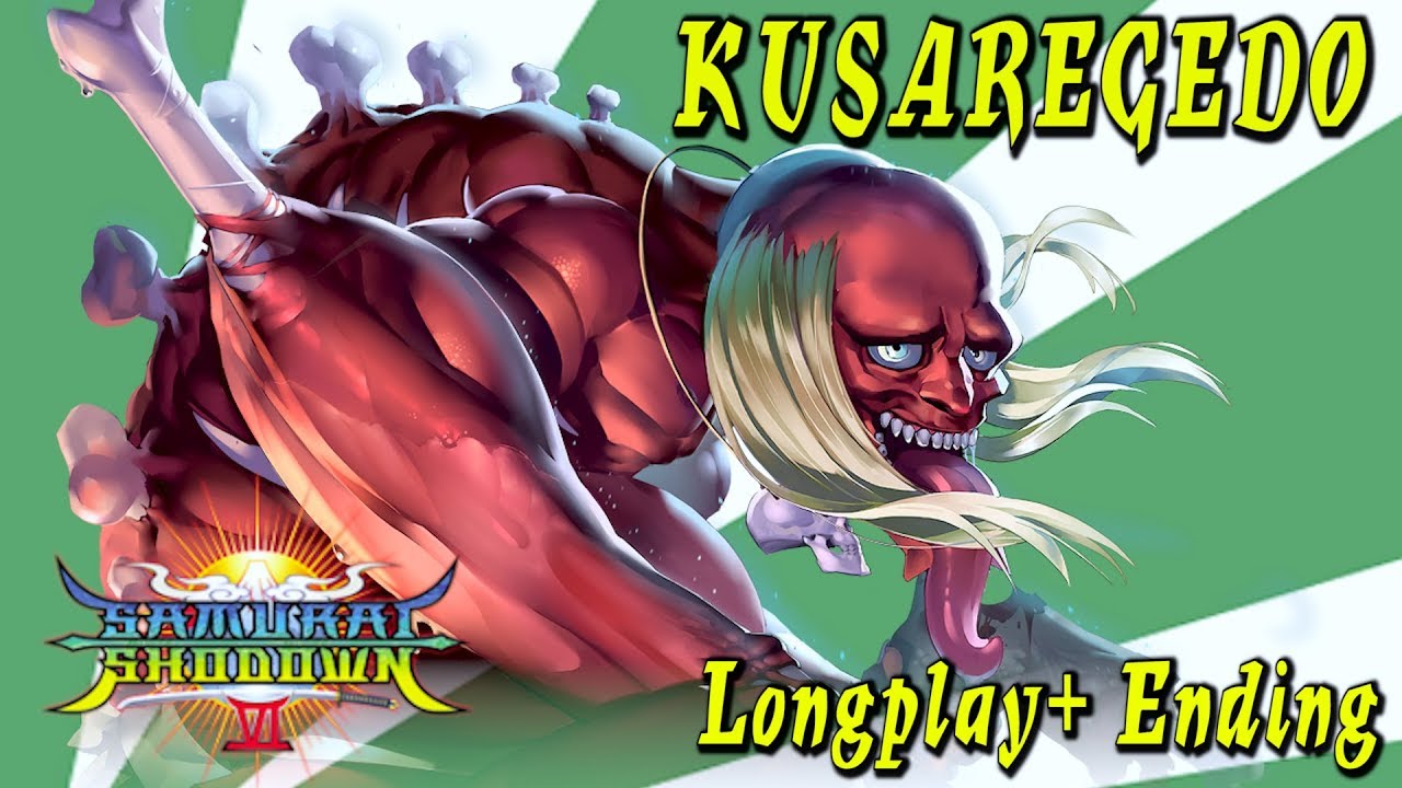 Samurai Shodown VI / Samurai Spirits ARCADE Longplay | Kusaregedo + Ending
