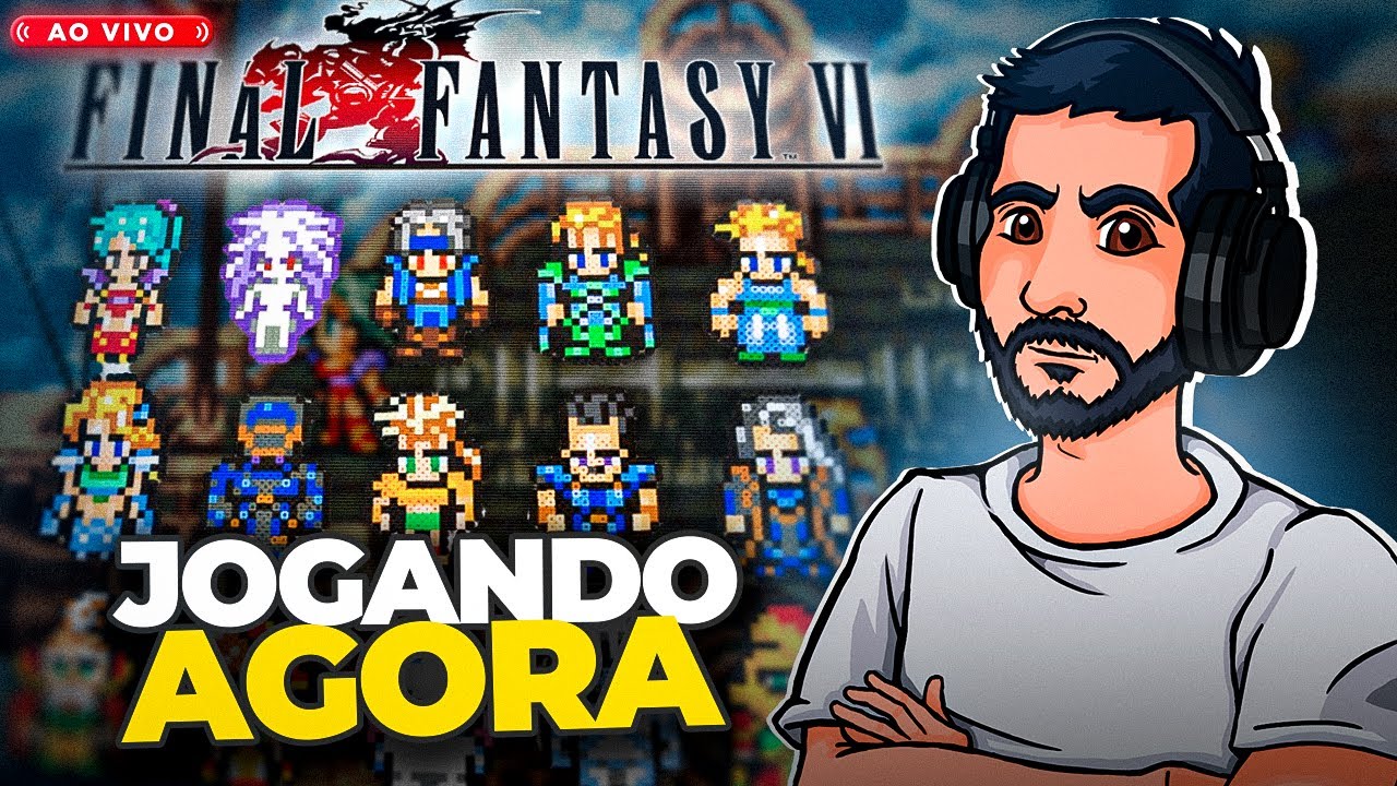 Final Fantasy VI - Parte 8 / SOMENTE MEMBROS no YT e GRATUITA na KICK/ VIRE MEMBRO POR R$2.99