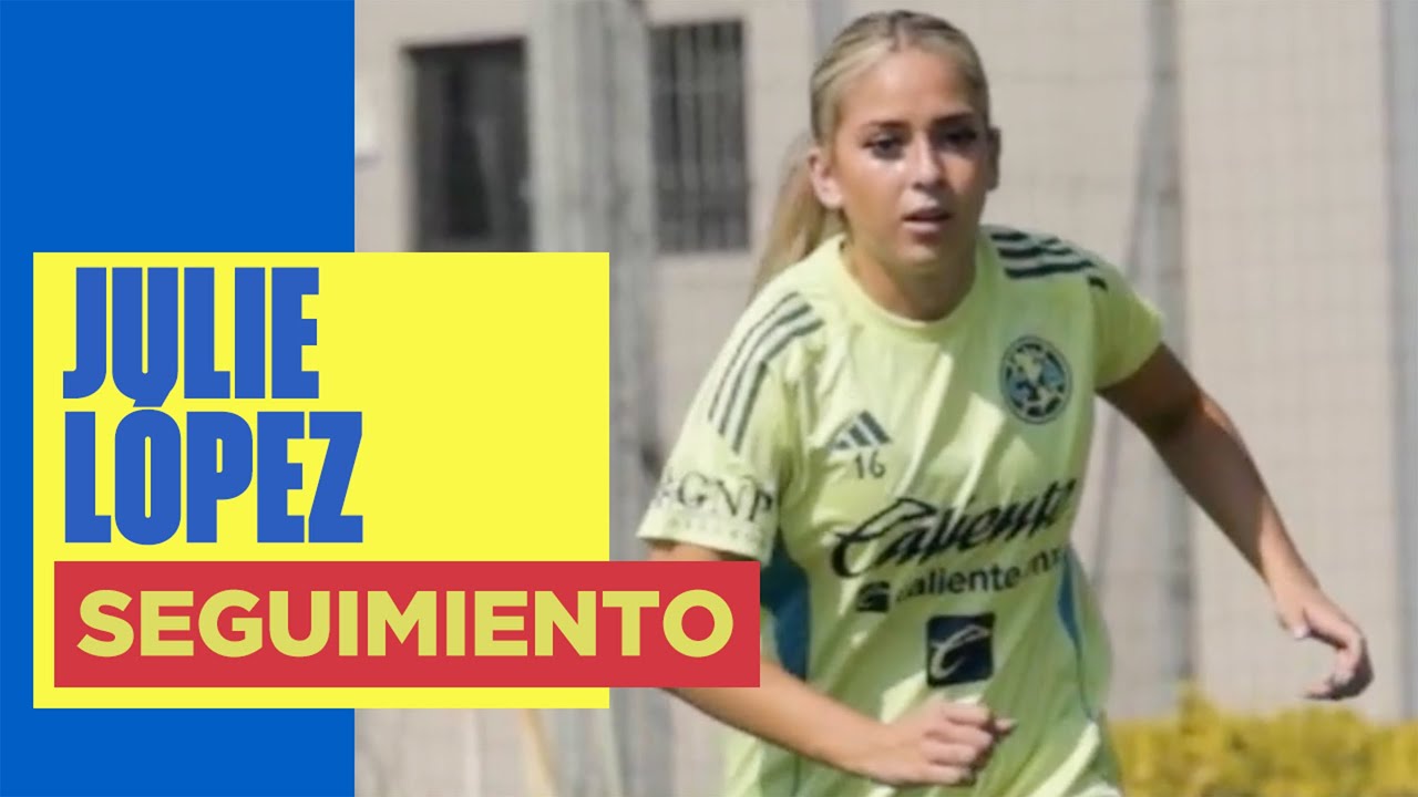 De esta forma entrena Julie L&oacute;pez, nueva refuerzo del Club Am&eacute;rica Femenil | Con todo al CL26