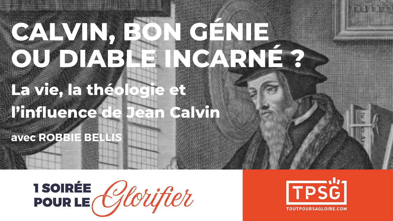 Calvin, bon génie ou diable incarné ?