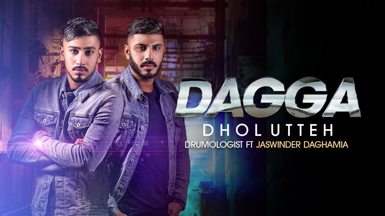 Dagga Dhol Utteh | Drumologist ft Jaswinder Daghamia | **Official Video** | Latest Punjabi Songs