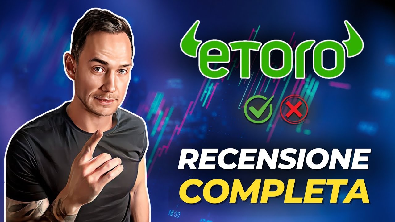 Come investire con ETORO? Recensione completa e tutorial! Pro e Contro