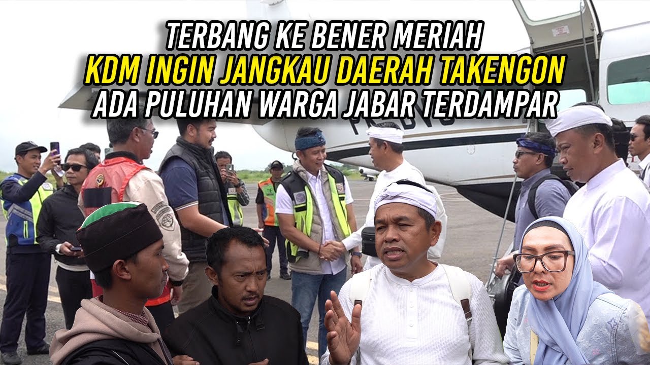TERBANG KE BENER MERIAH - KDM INGIN JANGKAU DAERAH TAKENGON | ADA PULUHAN WARGA JABAR TERDAMPAR