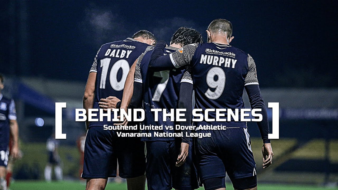 BEHIND THE SCENES | Southend United vs Dover Athletic