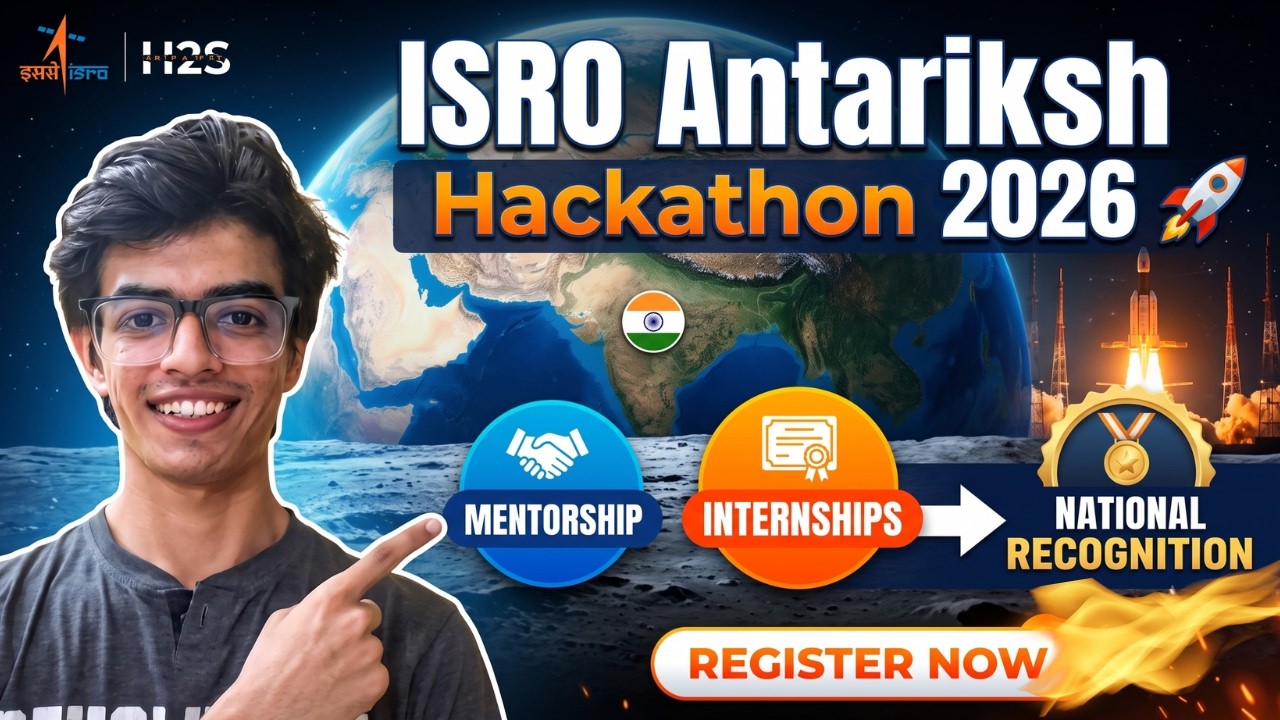 ISRO Antariksh Hackathon 2026 🚀  Win Mentorship, Internships & National Recognition!