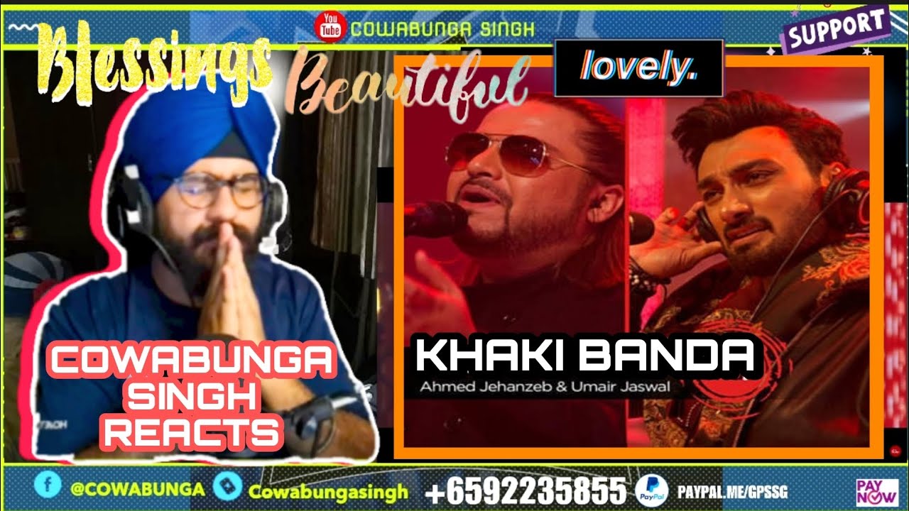 Cokestudio | Khaki Banda | Ahmed jahanzeb & Umair Jaswal | COWABUNGA SINGH REACTS