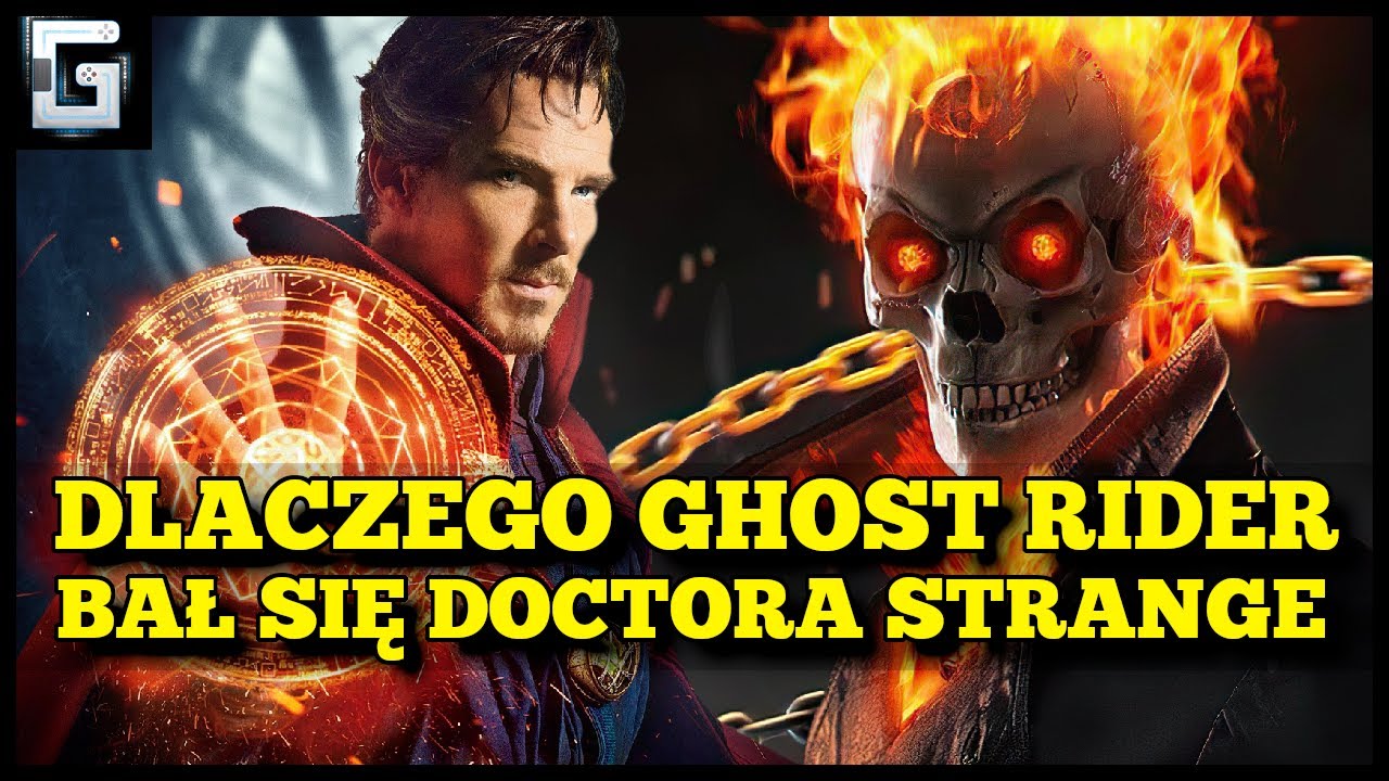 Dlaczego Ghost Rider Bał się Doctora Strange?
