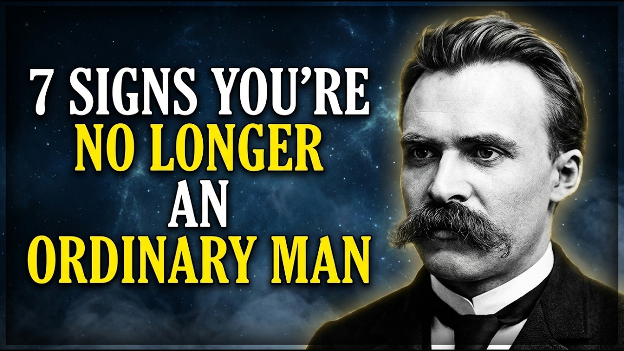 7 Signs You’re No Longer an Ordinary Man — Nietzsche