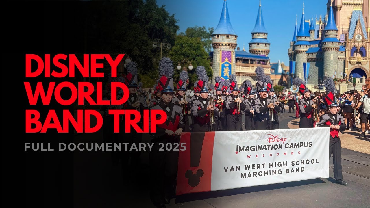 Van Wert High School Marching Band Disney World Trip | Full Documentary 2025