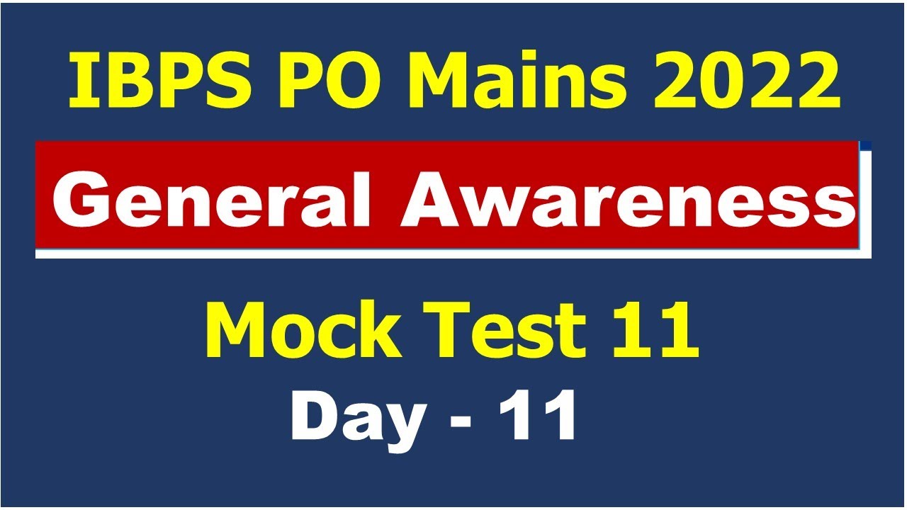 General Awareness Mock Test 11 for IBPS PO Mains 2022 Exam