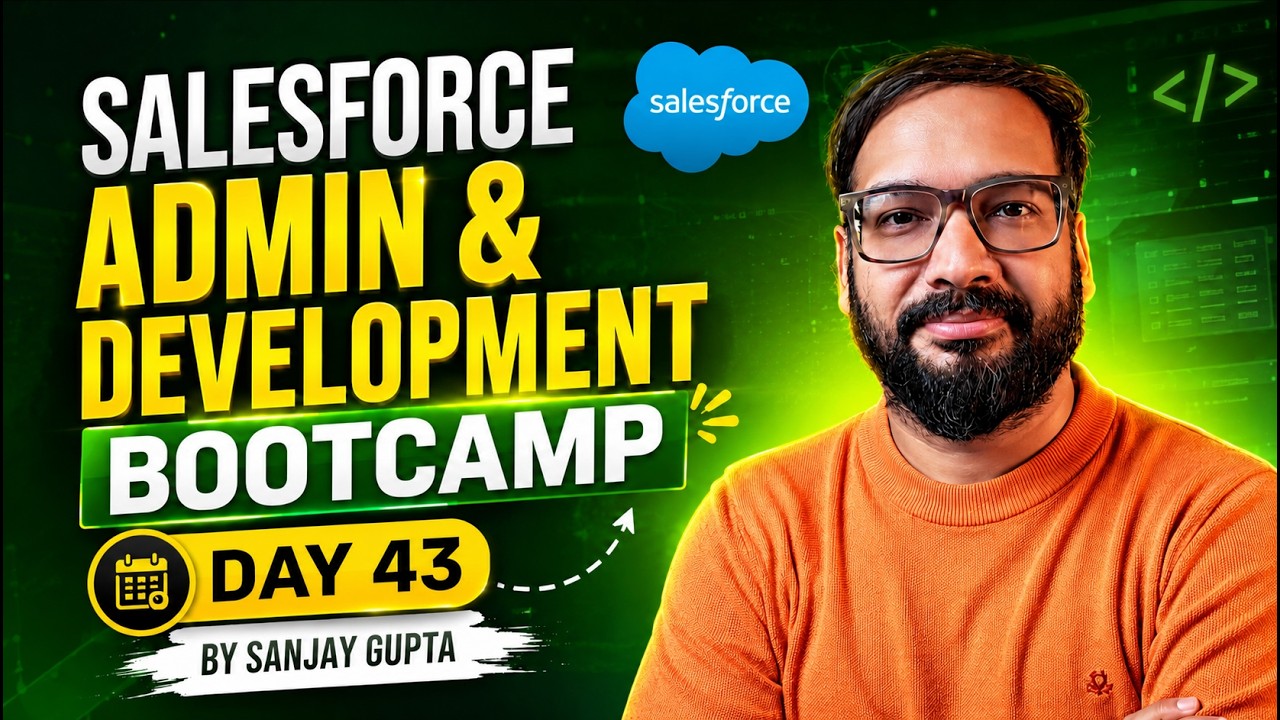 Day 43 | Salesforce Bootcamp 2023 | Apex Scenarios | Learn Salesforce Live with Sanjay Gupta