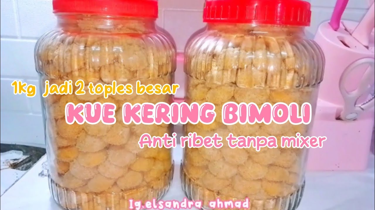 RESEP KUE KERING BIMOLI||NO MIXER||ENAK GURIH ANTI RIBET JADI BANYAK @elsandraahmad8582