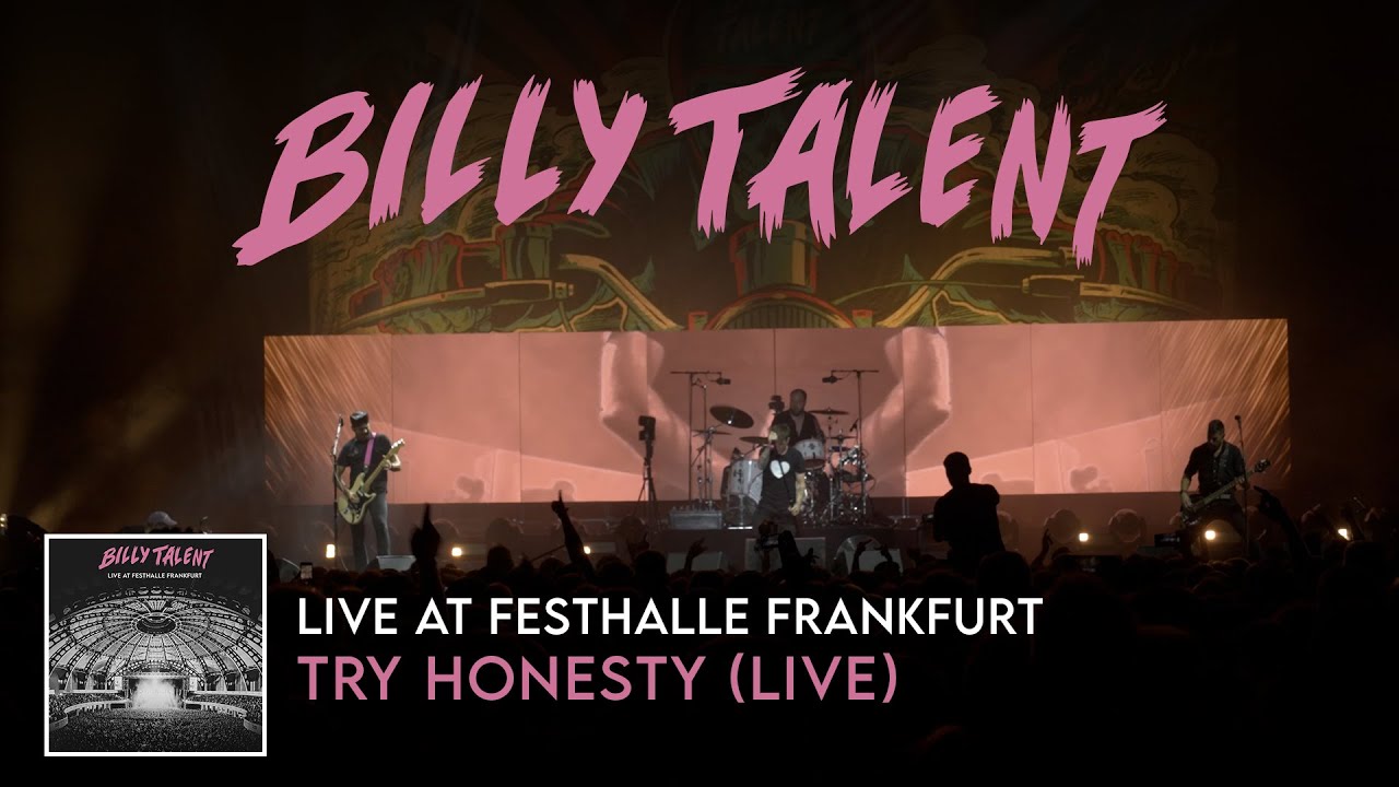 Billy Talent - Try Honesty (Live at Festhalle Frankfurt)
