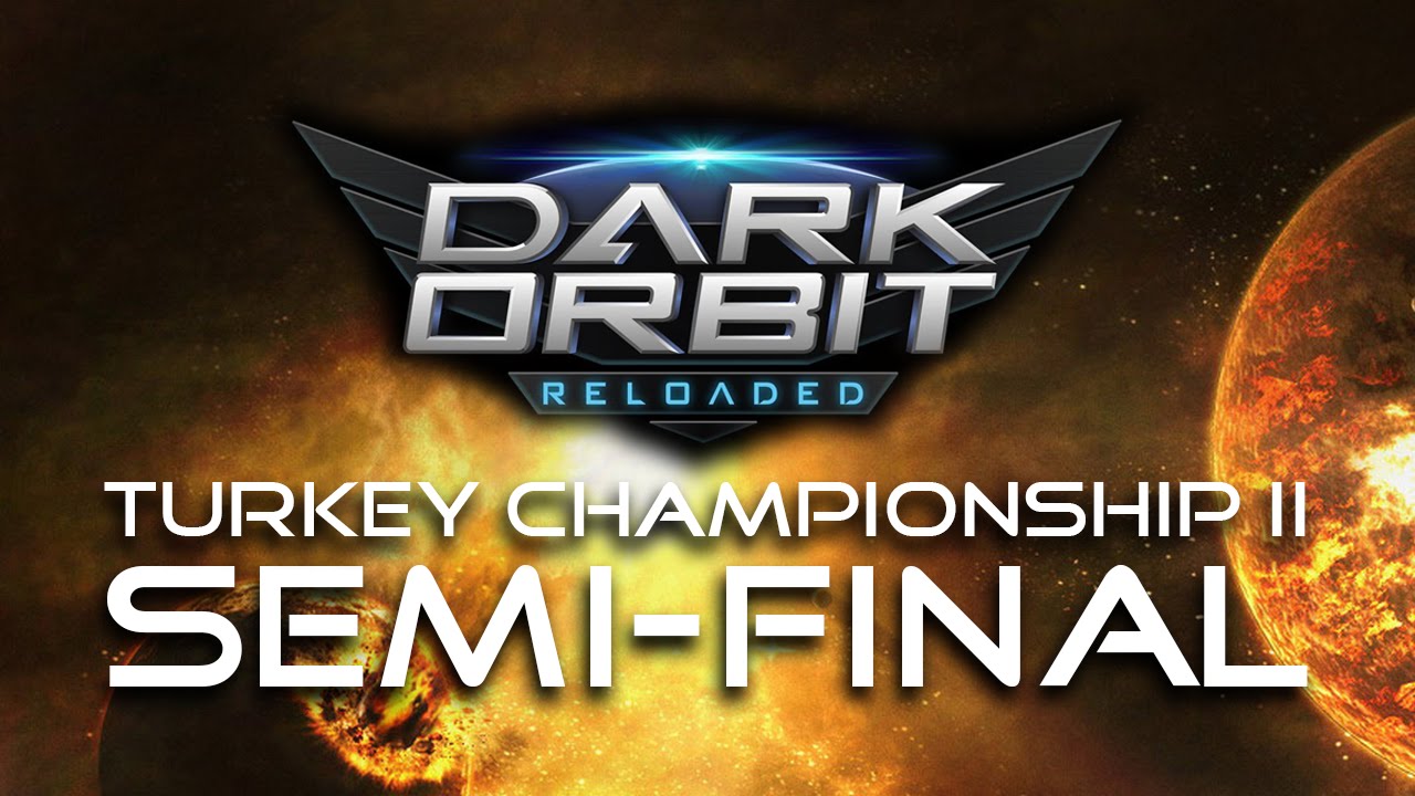 Darkorbit - Turkey Championship II | Semi-Final TR2 | S#F vs Free