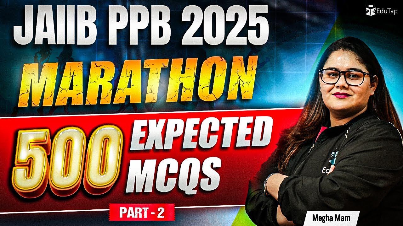 JAIIB May 2025 PPB Marathon | JAIIB PPB Most Important MCQs Questions Practice 2025 | JAIIB EduTap