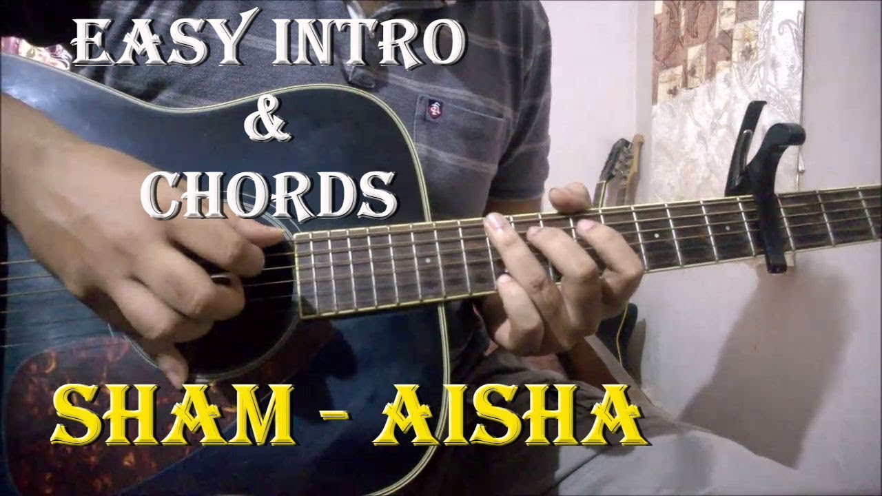 Sham - Aisha | Easy Guitar Chords & Intro Lesson | Amit Trivedi