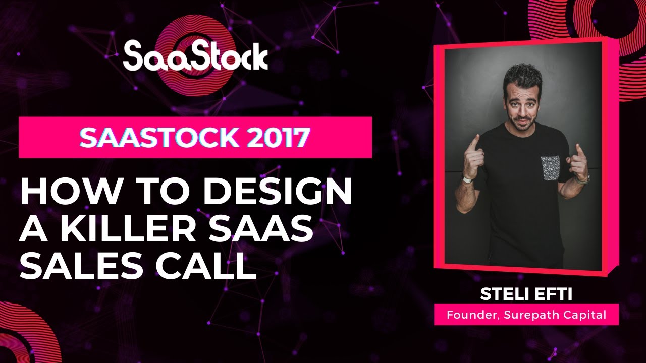 Как создать эффективный звонок по продаже SaaS-услуг | Конференция SaaS | SaaStock 2017 &mdash; Дублин